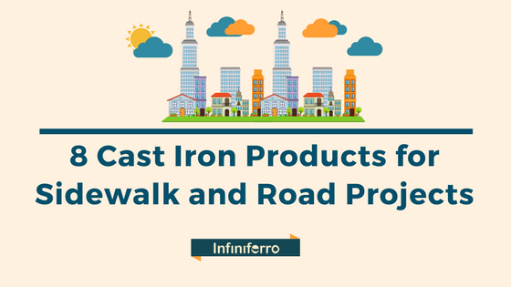 8 cast iron products for sidewalk and road projects