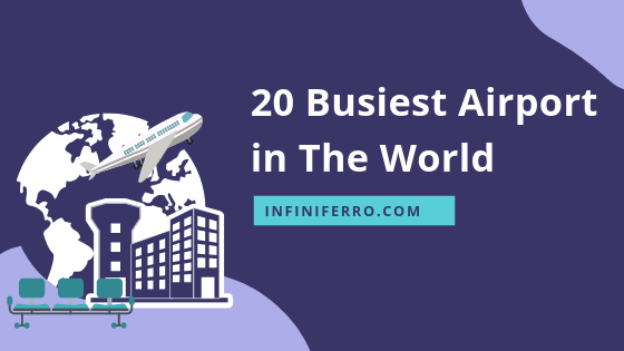 20 Busiest Airport in The World