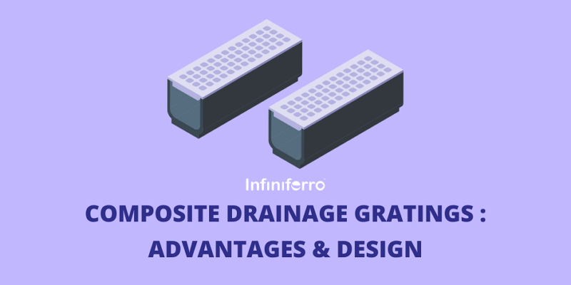 Composite Drainage Gratings: Advantages & Design