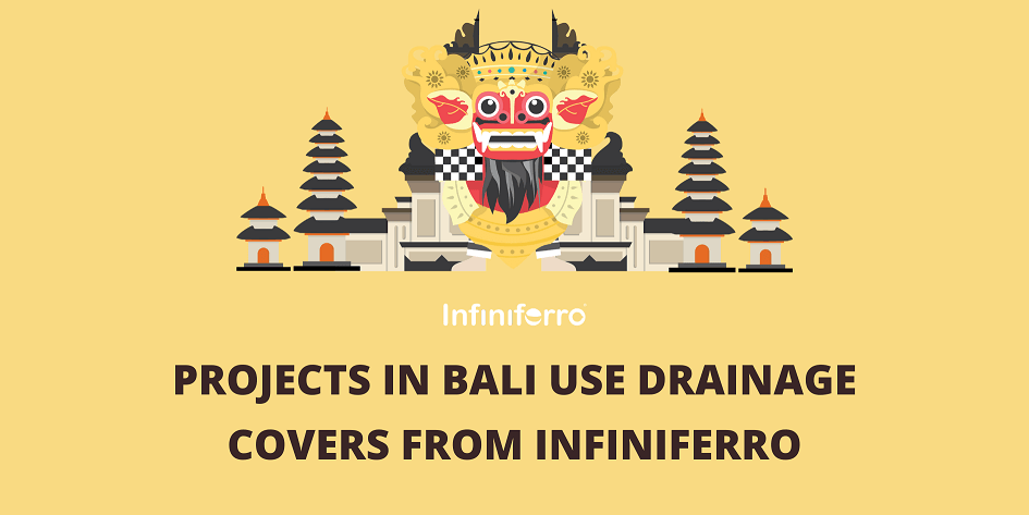 Projects in Bali Use Drainage Covers from Infiniferro