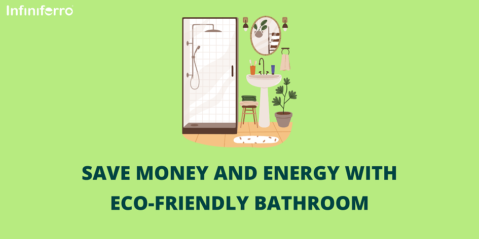 how to Make an Eco-Friendly Bathroom