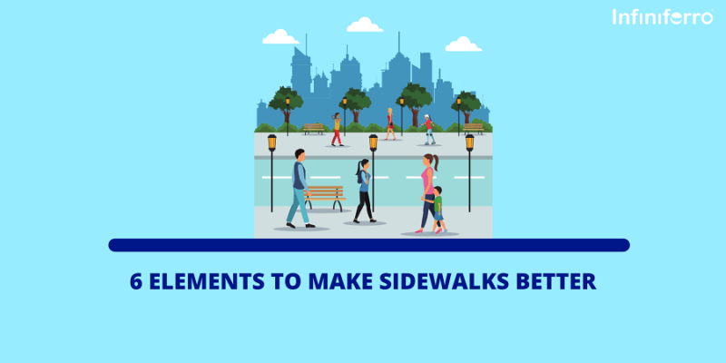 6 Elements to Make Sidewalks Better