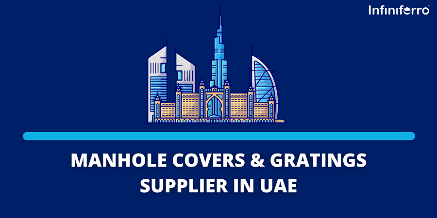 drainage cover supplier in UAE, Middle East, Dubai, Abu Dhabi, Saudi Arabia