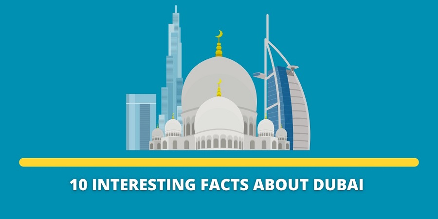 Interesting Facts About Dubai