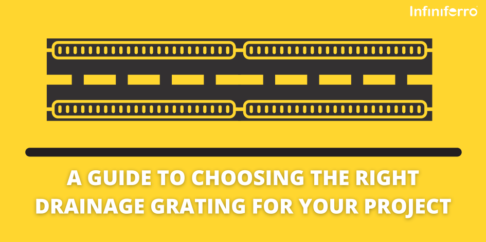 A Guide to Choosing the Right Drainage Grating for Your Project