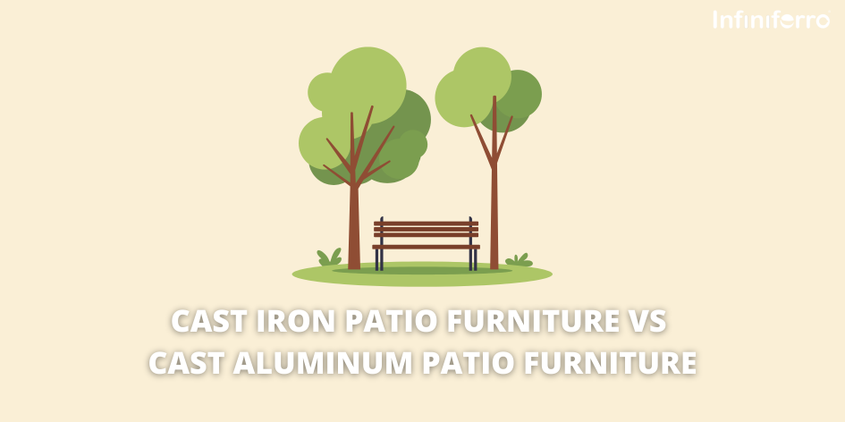 Cast Iron Patio Furniture VS Aluminum Patio Furniture
