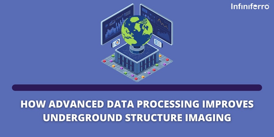 How Advanced Data Processing Improves Underground Structure Imaging