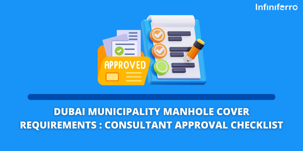 Dubai Municipality Manhole Cover Requirements: Consultant Approval Checklist