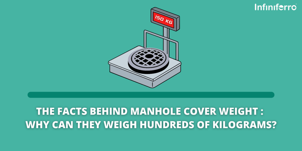 The Facts Behind Manhole Cover Weight: Why Can They Weigh Hundreds of Kilograms?